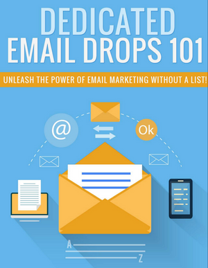 Dedicated Email Drops 101