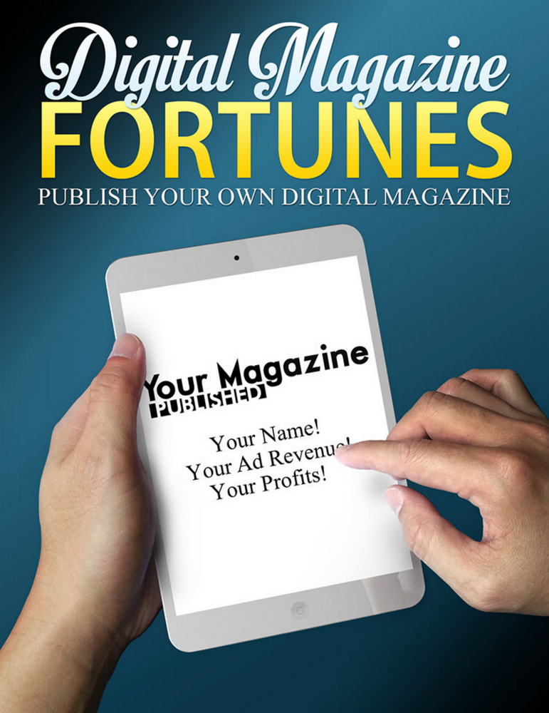 Digital Magazine Fortunes