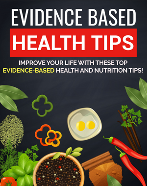 Evidence Based Health Tips